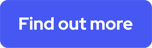 Find out more CTA - Perwinkle - Outlined-02